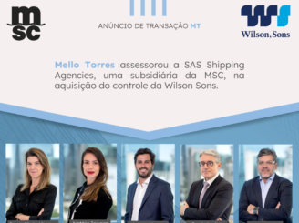 Mello Torres assessorou a SAS Shipping Agencies, uma subsidiária da MSC, na aquisição do controle da Wilson Sons.