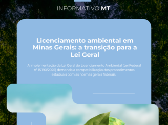 Informativo MT | Licenciamento ambiental em Minas Gerais: os impactos da transição para a Lei Geral